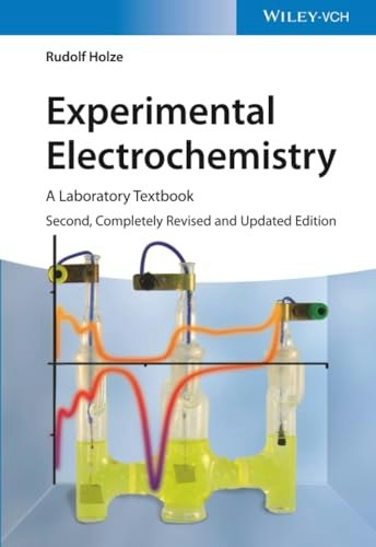 Experimental Electrochemistry Laboratory Textbook: $49.70 Experimental Electrochemistry Laboratory Textbook: $49.70