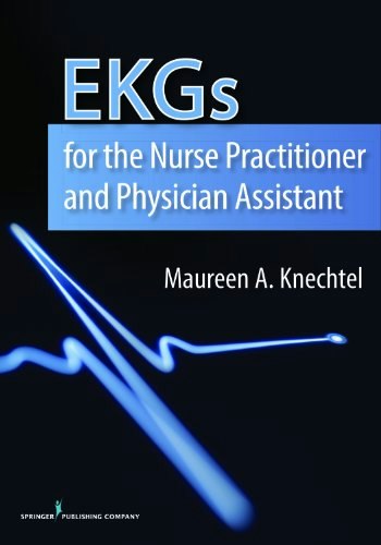 EKGs for the Nurse Practitioner and Physician Assistant: $45.54 EKGs for the Nurse Practitioner and Physician Assistant: $45.54