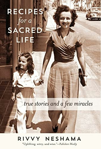Recipes for a Sacred Life: True Stories and a Few Miracles: $16.04