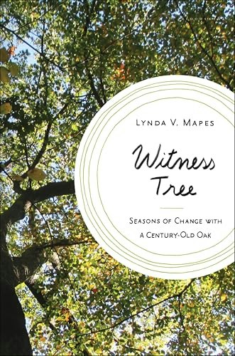 Witness Tree: Seasons of Change with a Century-Old Oak: $2.99 Witness Tree: Seasons of Change with a Century-Old Oak: $2.99