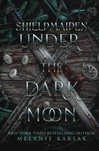 Shield-Maiden: Under the Dark Moon: $18.26 Shield-Maiden: Under the Dark Moon: $18.26