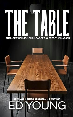 The Table: Fuel Growth, Fulfill Leaders, & Feed the Masses: $14.63