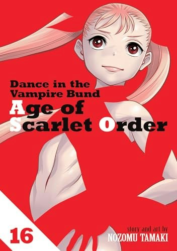 Dance in the Vampire Bund: Age of Scarlet Order Vol. 16: $11.19 Dance in the Vampire Bund: Age of Scarlet Order Vol. 16: $11.19