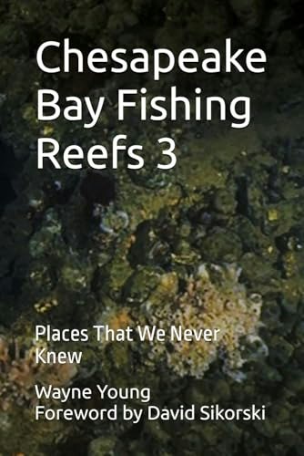 Chesapeake Bay Fishing Reefs 3: $29.95 Chesapeake Bay Fishing Reefs 3: $29.95