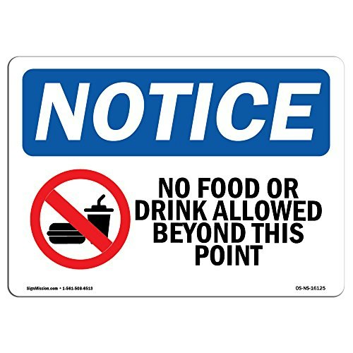 Notice No Food Or Drink Allowed Vinyl Sign: $12.89 Notice No Food Or Drink Allowed Vinyl Sign: $12.89