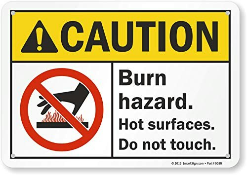 SmartSign Caution Burn Hazard Hot Surfaces Sign: $8.11 SmartSign Caution Burn Hazard Hot Surfaces Sign: $8.11