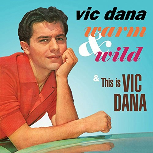 Vic Dana Warm & Wild / This Is Vic Dana Album: $12.64 Vic Dana Warm & Wild / This Is Vic Dana Album: $12.64
