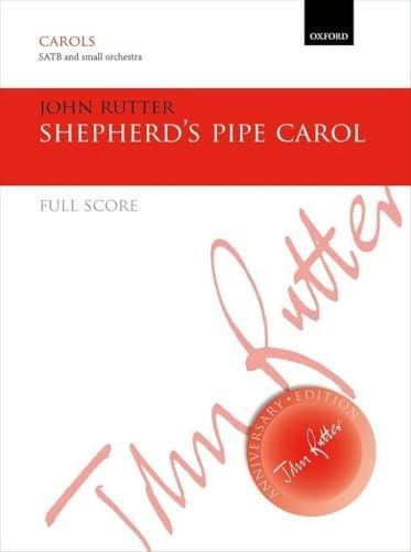 Shepherd's Pipe Carol (John Rutter Anniversary Edition): $39.94 Shepherd's Pipe Carol (John Rutter Anniversary Edition): $39.94