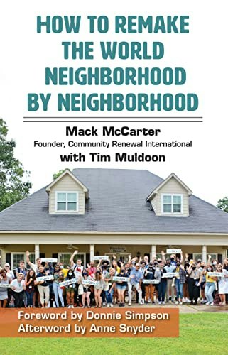 How to Remake the World Neighborhood by Neighborhood: $10.48 How to Remake the World Neighborhood by Neighborhood: $10.48