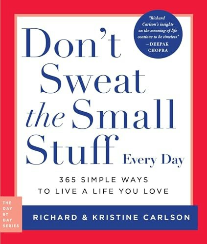 Don't Sweat the Small Stuff Every Day: $17.49 Don't Sweat the Small Stuff Every Day: $17.49