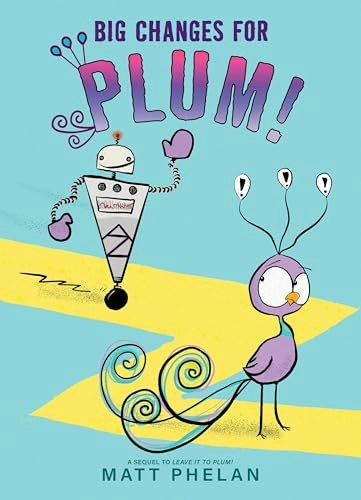 Big Changes for Plum!: $8 Big Changes for Plum!: $8