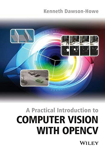 A Practical Introduction to Computer Vision with OpenCV: $38.87