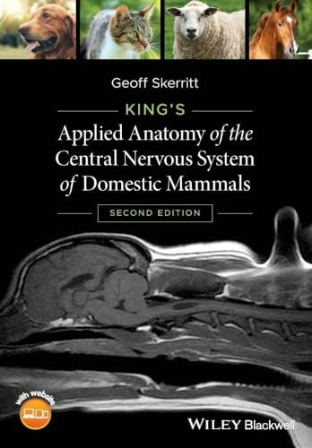 King's Applied Anatomy of the Central Nervous System of Domestic Mammals: $52.06 King's Applied Anatomy of the Central Nervous System of Domestic Mammals: $52.06