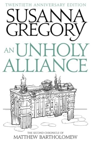 An Unholy Alliance: The Second Chronicle of Matthew Bartholomew: $18.12 An Unholy Alliance: The Second Chronicle of Matthew Bartholomew: $18.12