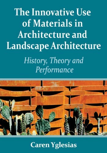 The Innovative Use of Materials in Architecture and Landscape Architecture: $26.99