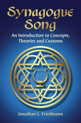 Synagogue Song: An Introduction to Concepts, Theories and Customs: $31
