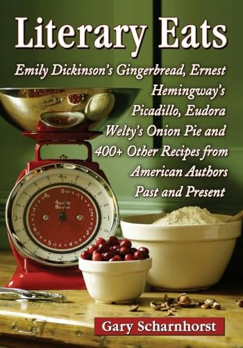 Literary Eats: 400+ Recipes from American Authors: $27