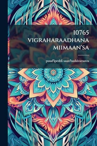 Vigraharaadhana Miimaan'sa (Telugu Edition): $13.95 Vigraharaadhana Miimaan'sa (Telugu Edition): $13.95