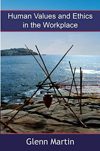 Human Values and Ethics in the Workplace: $23.99