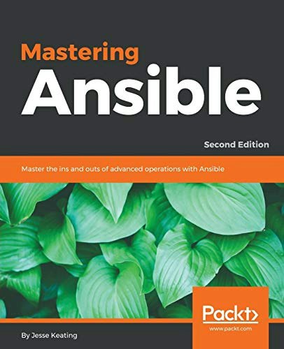 Mastering Ansible 2nd Edition: $25.49 Mastering Ansible 2nd Edition: $25.49