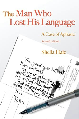 The Man Who Lost his Language: A Case of Aphasia: $20.61