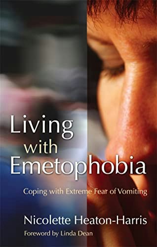 Living with Emetophobia: Coping with Extreme Fear of Vomiting: $18.49