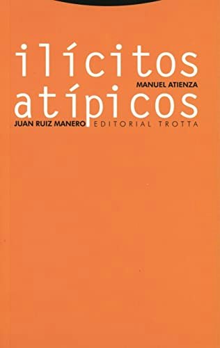 Ilícitos atípicos: Sobre el abuso del derecho, el fraude de ley y la desviación de poder: $19.70 Ilícitos atípicos: Sobre el abuso del derecho, el fraude de ley y la desviación de poder: $19.70