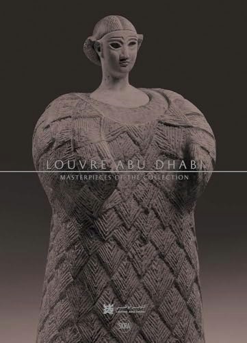 Louvre Abu Dhabi Masterpieces of the Collection: $28.33 Louvre Abu Dhabi Masterpieces of the Collection: $28.33