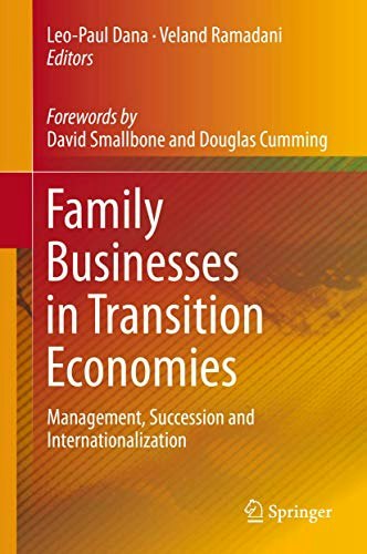 Family Businesses in Transition Economies: Management, Succession and Internationalization: $34.79 Family Businesses in Transition Economies: Management, Succession and Internationalization: $34.79