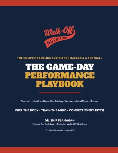 The Game-Day Performance Playbook for Baseball and Softball Players: $19.09 The Game-Day Performance Playbook for Baseball and Softball Players: $19.09