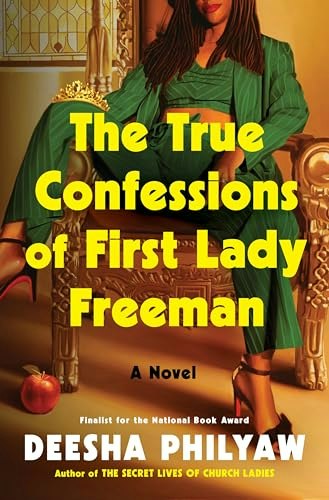 The True Confessions of First Lady Freeman: A Novel: $24.69 The True Confessions of First Lady Freeman: A Novel: $24.69