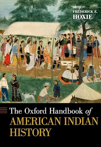 The Oxford Handbook of American Indian History: $77.83 The Oxford Handbook of American Indian History: $77.83