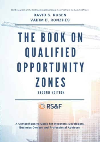 Qualified Opportunity Zones: A Comprehensive Guide for Investors, Developers, and Advisors: $34.58