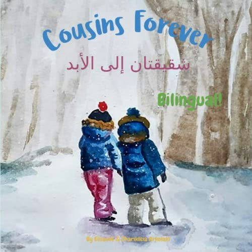 Cousins Forever Bilingual English-Arabic Children's Book: $11.46 Cousins Forever Bilingual English-Arabic Children's Book: $11.46