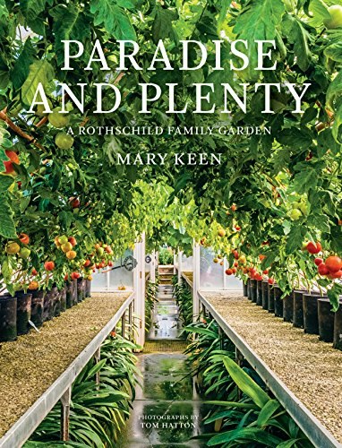 Paradise and Plenty: A Rothschild Family Garden: $6.99 Paradise and Plenty: A Rothschild Family Garden: $6.99