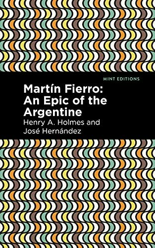 Martín Fierro: An Epic of the Argentine: $7.69