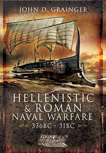 Hellenistic and Roman Naval Wars, 336 BC–31 BC: $19.67