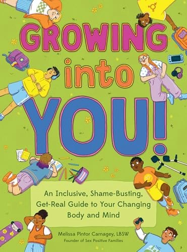 Growing into You! Guide to Changing Body and Mind: $13.50 Growing into You! Guide to Changing Body and Mind: $13.50