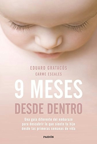 9 Meses Desde Dentro: Una GuÃa Diferente del Embarazo: $43.10 9 Meses Desde Dentro: Una GuÃa Diferente del Embarazo: $43.10