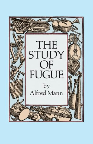 The Study of Fugue: $9.99 The Study of Fugue: $9.99