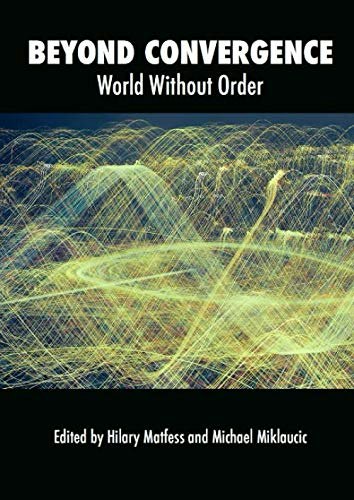 Beyond Convergence World Without Order: $39.78 Beyond Convergence World Without Order: $39.78