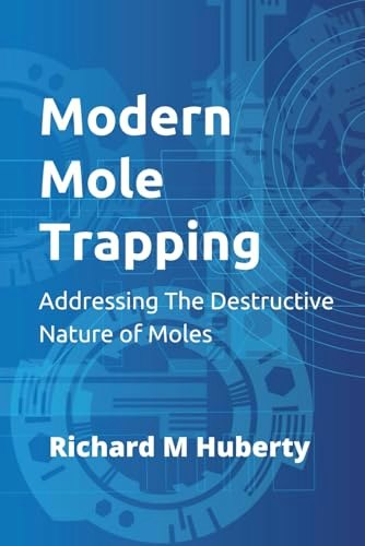 Modern Mole Trapping: $22.91 Modern Mole Trapping: $22.91