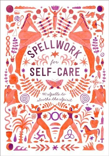 Spellwork for Self-Care: 40 Spells to Soothe the Spirit: $7.60 Spellwork for Self-Care: 40 Spells to Soothe the Spirit: $7.60
