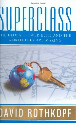Superclass: The Global Power Elite and the World They Are Making: $14.23