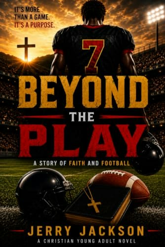 Beyond the Play: A Story of Faith and Football: $14.30