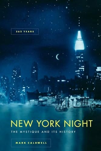 New York Night: The Mystique and Its History: $25.09 New York Night: The Mystique and Its History: $25.09