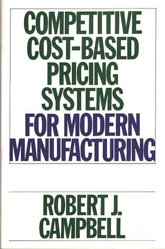 Competitive Cost-Based Pricing Systems for Modern Manufacturing: $62.15