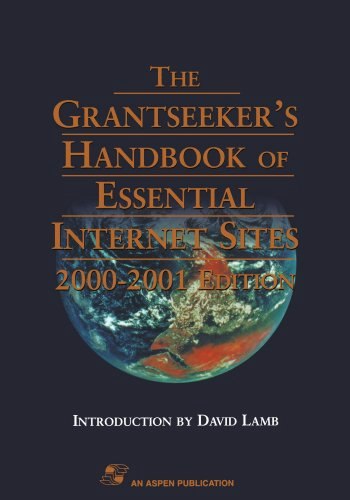 Grantseeker's Handbook of Essential Internet Sites 2000-2001: $71.69