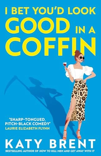 I Bet You’d Look Good in a Coffin: Book 2: $9.94 I Bet You’d Look Good in a Coffin: Book 2: $9.94