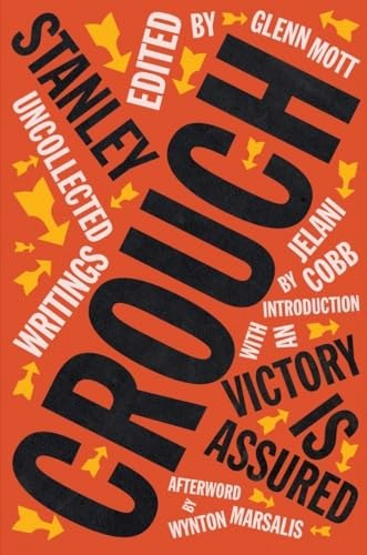 Victory Is Assured: Uncollected Writings of Stanley Crouch: $26.60 Victory Is Assured: Uncollected Writings of Stanley Crouch: $26.60